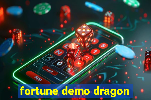 fortune demo dragon